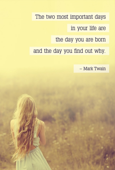 Quote 'The two most important days...'
